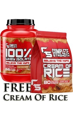 Complete Strength whey isolate + free cream of rice